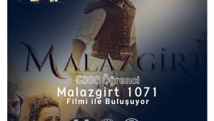 5000 Genç Malazgirt 1071 Filmini İzleyecek