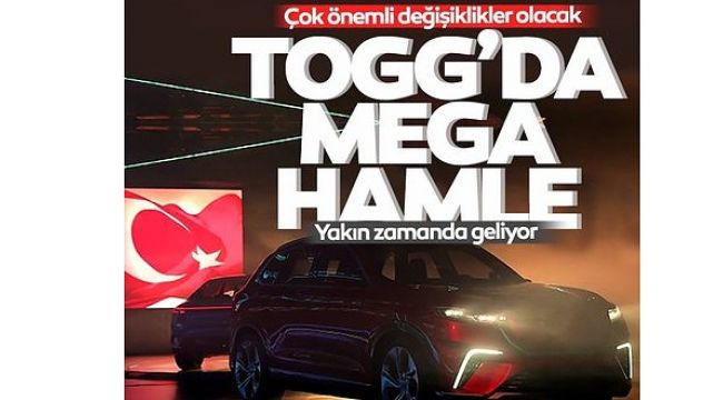 TOGG için 'MEGA' hamle!