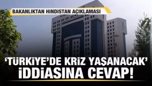 Bakanlıktan Hindistan açıklaması! Kriz iddialarına cevap!