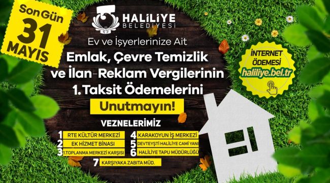 Haliliye Belediyesi Duyurdu: Son Gün 31 Mayıs