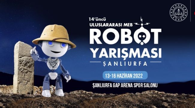 Uluslararası MEB Robot Yarışması Şanlıurfa'da