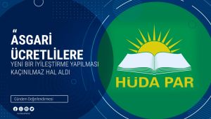 HÜDA PAR: Asgari ücretlilere yeni bir iyileştirme yapılması kaçınılmaz hal aldı