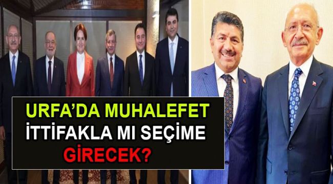 Şanlıurfa’da 6’lı Masa İttifaka mı Gidiyor ?