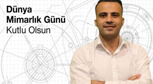 Bahattin Çelik'ten Mimarlık Günü mesajı