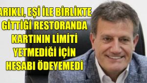 Erhan Arıklı’dan garsona: Kibar çocukmuş ki ‘limit yok’ demedi