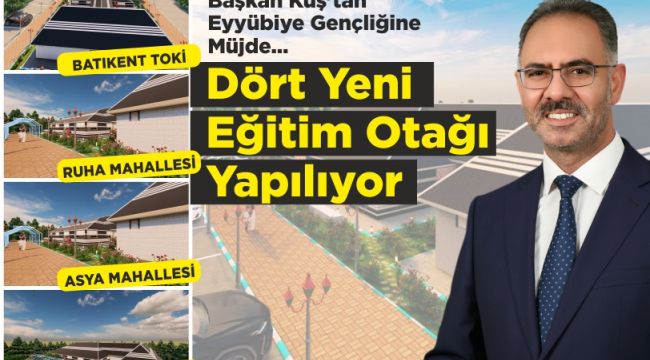 Başkan Kuş’tan Eyyübiye Gençliğine Dört Büyük Müjde