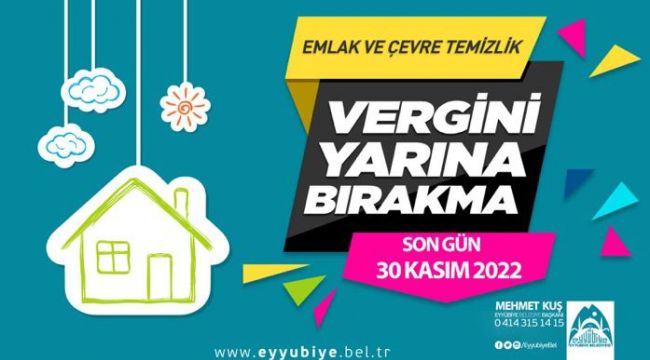 Eyyübiye Belediyesi'nden Emlak ve Çevre Temizlik Vergisi Duyurusu