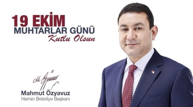 Başkan Özyavuz’dan Muhtarlar Günü Mesajı