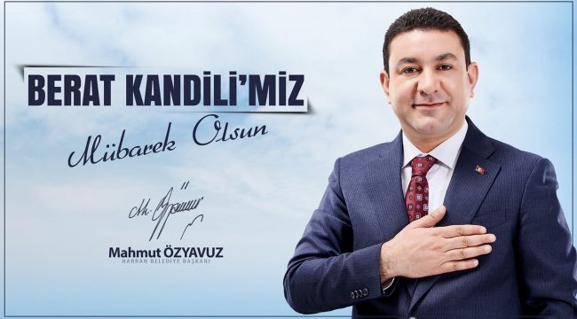 Başkan Özyavuz'un Beraat Kandili Mesajı