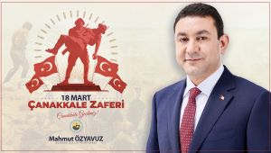 Başkan Özyavuz: Çanakkale Ruhu İlelebet Payidar Kalacaktır 