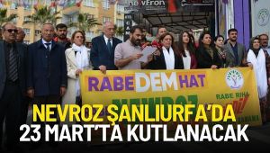 Nevroz Şanlıurfa'da 23 Mart'ta Kutlanacak