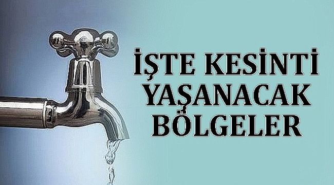 Urfa'da planlanan su kesintisi öncesi mahalleler uyarıldı