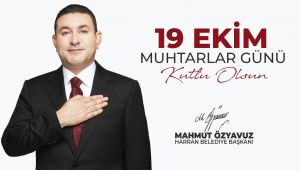 Mahmut Özyavuz'un 19 Ekim Muhtarlar Günü Mesajı