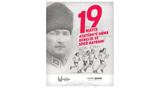Vali Şıldak'tan 19 Mayıs Atatürk'ü Anma, Gençlik ve Spor Bayramı Mesajı
