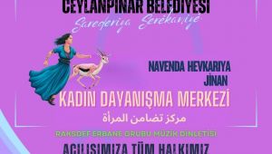 Ceylanpınar’da Kadın Dayanışma Merkezi açılıyor 