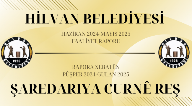 Hilvan Belediyesi 2024-2025 Dönemi Mali Durum ve Faaliyet Raporu Açıklandı