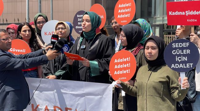 KADEM’den Sedef Güler İçin Adalet Çağrısı: “Bu Bir Kadın Cinayeti Değil, İnsanlık Suçudur!”