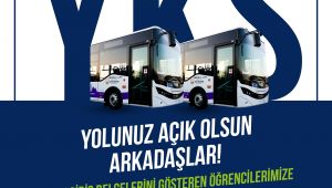 Büyükşehir Belediyesi'nden YKS Öğrencilerine Ücretsiz Ulaşım Desteği