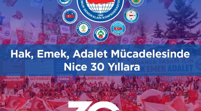 Memur-Sen 30 Yaşında: “Bir Vicdan Yolculuğu”