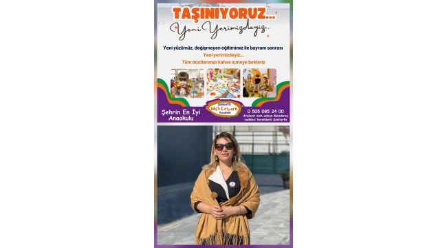 Neşe Erberk Anaokulu Şanlıurfa Yeni Yerine Taşınıyor