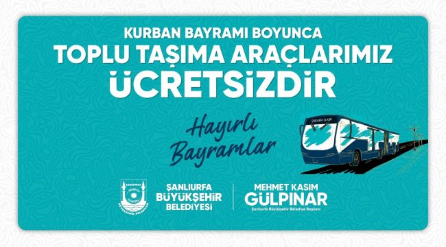 Şanlıurfa'da Kurban Bayramı'nda Ulaşım Ücretsiz 