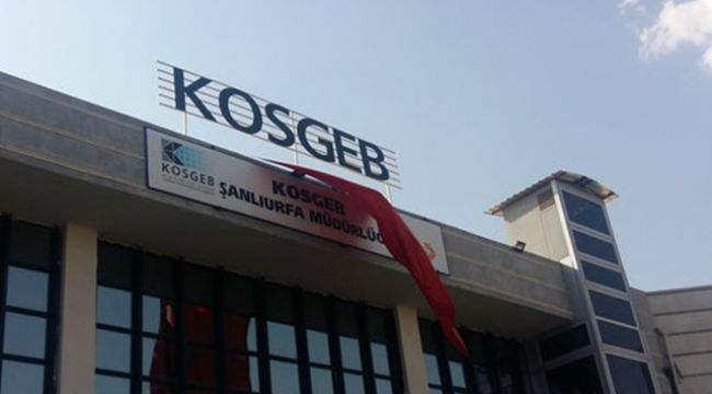 Şanlıurfa’ya Müjde: KOSGEB’ten 2 Milyon TL’ye Kadar Hibe ve Destek!
