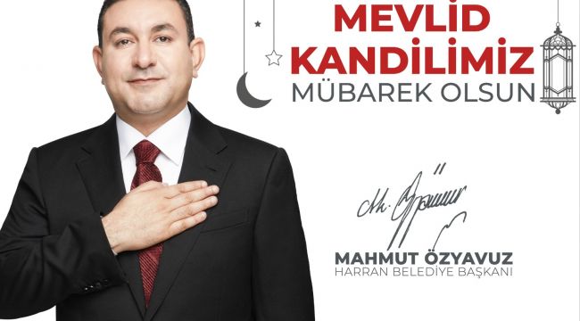 Başkan Özyavuz: Mevlid Kandilimiz Kutlu Olsun