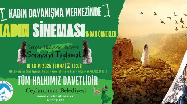 Ceylanpınar’da Kadınlarla Sinema Buluşması: “Soraya’yı Taşlamak” Film Gösterimi