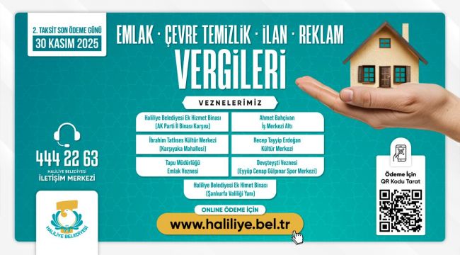 Haliliye Belediyesinden Duyuru: 2. Taksit Ödemelerinde Son Gün 30 Kasım
