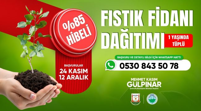 Şanlıurfa’da Çiftçiye %85 Hibeli Fıstık Fidanı Desteği Başladı