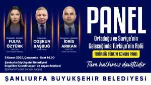 Şanlıurfa’da “Terörsüz Türkiye” Paneli Düzenleniyor