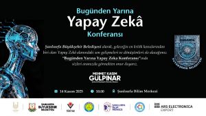 Şanlıurfa Yapay Zekâyla Geleceğe Hazırlanıyor