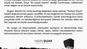 Vali Hasan Şıldak'tan 10 Kasım Atatürk'ü Anma Günü Mesajı