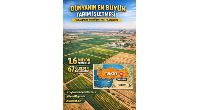 Dünyanın En Büyük Tarım İşletmesi Şanlıurfa’da Bulunuyor