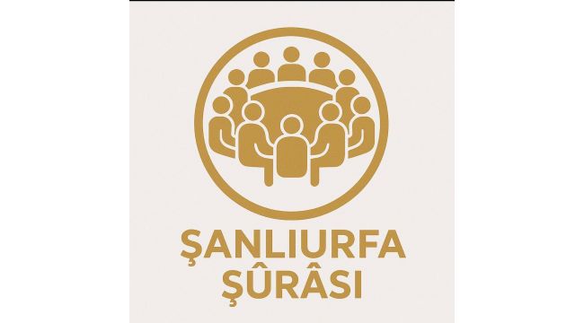 Şanlıurfa ŞÛRÂSI Kuruldu: Şehrin Geleceğine Yön Verecek Yeni Bir Yapılanma Ortaya Çıktı