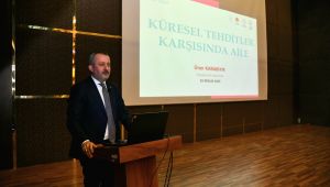 Urfa’da Küresel Tehditler Karşısında Aile Temalı Konferans