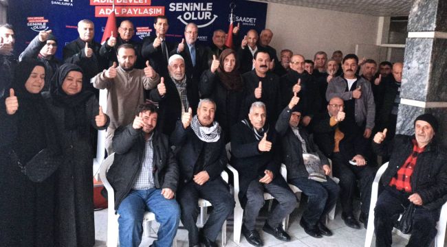 Saadet Partisi Şanlıurfa’da Tek Yürek: “Hazırız, Kararlıyız”