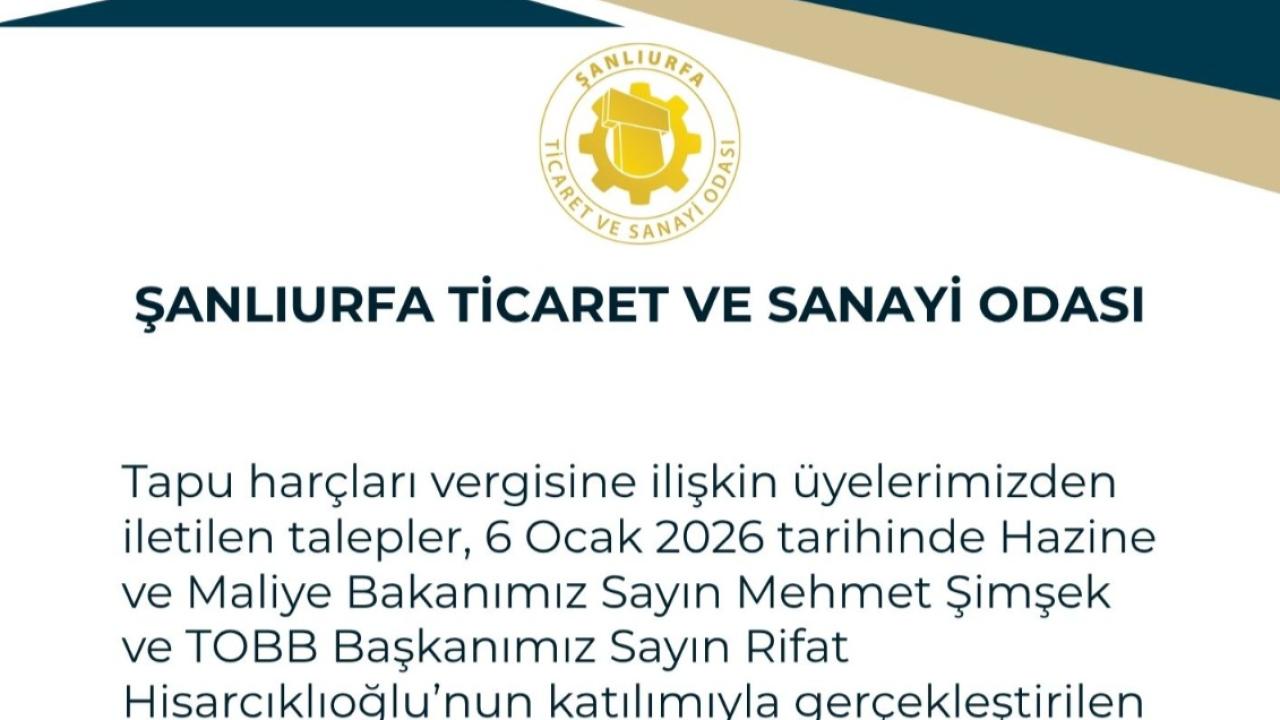 ŞUTSO’nun Girişimleri Sonuç Veriyor: Tapu Harcı İnceleme Süresi 6 Aya Düşürüldü